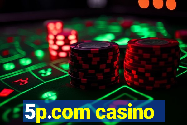 5p.com casino